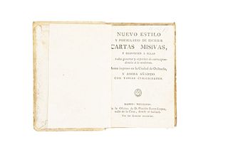 Nuevo Estilo y Formulario de Escribir Cartas y Misivas y Responder a Ellas en Todos los Generos... Madrid, 1785.