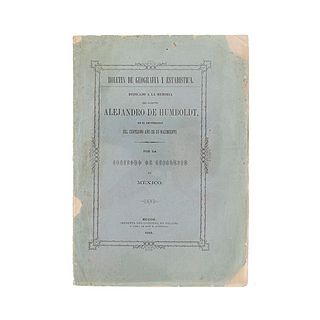Sociedad de Geografía de México. Boletín de Geografía y Estadística Dedicado a la Memoria del Ilustre Alejandro de Humboldt. 1869.