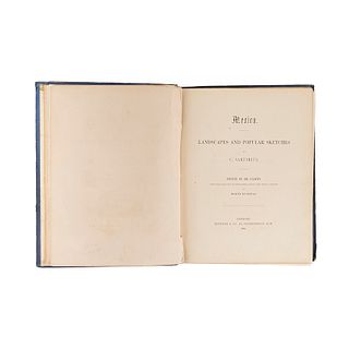 Sartorius, C. Mexico. Landscapes and Popular Sketches. London: Trübner & Co., 1859. 18 láminas.