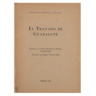 Castillo Nájera, Francisco.El Tratado de Guadalupe. México: Talleres Gráficos de la Nación, 1947.