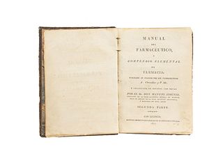 Chevallier, Alphonse. Manual del Farmacéutico ó Compendio Elemental de Farmacia. Madrid: Imprenta de los Hijos de Da. Catalina, 1827.