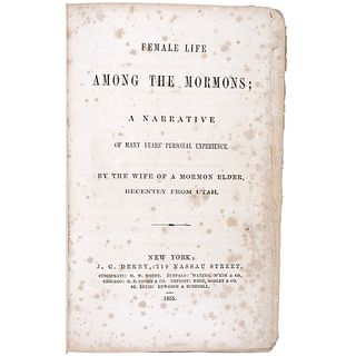 1855 First Edition Book titled: FEMALE LIFE AMONG THE MORMONS.