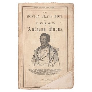 [SLAVERY & ABOLITION]. The Boston Slave Riot, and Trial of Anthony Burns. Boston: Fetridge and Company, 1854. 