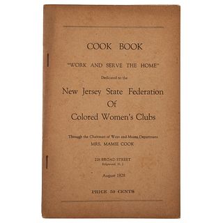[COOKBOOK]. Cook Book "Work and Serve the Home" Dedicated to the New Jersey State Federation of Colored Women's Clubs. Ridgewood, NJ: National Associa