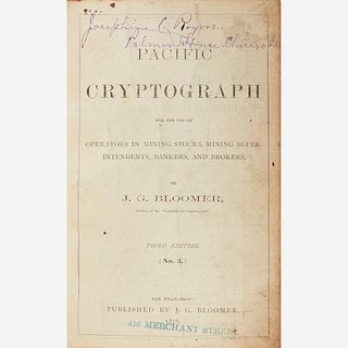 [Finance] Bloomer, J.G., Pacific Cryptograph for the use of Operators in Mining Stocks, Mining Superintendents, Bankers, and Brokers