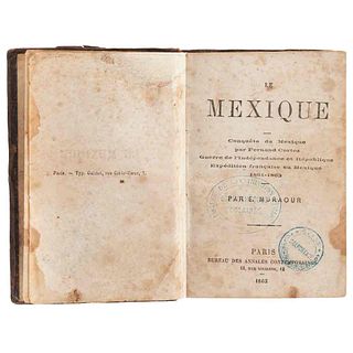 Muraour, E. Le Mexique. Paris: Bureau des Annales Contemporaines, 1863. 16 láminas.