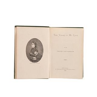 Salm-Salm, Agnes de. Ten Years of my Life. Nueva York: R. Worthington, 1877. Primera edición.