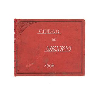 Guía de la Ciudad de México, Breve Guía Ilustrada. México: Imprenta y Fototipia de la Secretaría de Fomento, 1906. Ilustrado.
