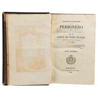Moxo y Francoli, Benito María.Entretenimientos de un Prisionero en las Provincias de Río de la Plata. Barcelona, 1828.T. I-II en un vol