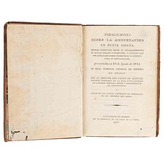 Elhuyar, Fausto de. Indagaciones sobre la Amonedación en Nueva España. Madrid: En la Imprenta de la Calle de la Greda, 1818.