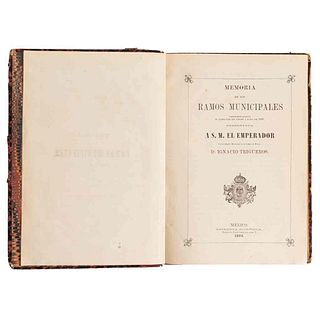 Trigueros, Ignacio. Memoria de los Ramos Municipales. México: Imprenta Económica, 1866 - 1867. Dos estados plegados. Firmado y dedicado