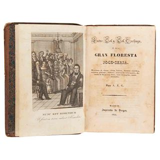 A. Z. G. Entre Col y Col Lechuga o sea Gran Floresta Joco - Seria. Miscelánea de Chistes, Dichos Festivos, Discursos... Madrid, 1836.