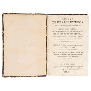Pellicer y Saforcada, Juan Antonio. Ensayo de una Bibliotheca de Traductores Españoles... Madrid, 1778.