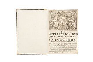 Petricca, Angelo. De Appellationibvs Omnivm Ecclesiarvm ad Romanam. S. Petri Cathedram Aversus Huius Temporis Haeritico, Roma, 1649.