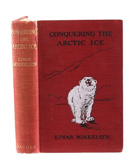 Conquering The Arctic Ice By Mikkelsen 1909 1st Ed