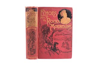 1889 1st Edition Echoes From the Rocky Mountains