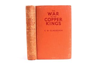 1935 The War of the Copper Kings by CB Glasscock