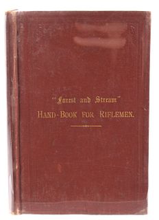 Forest & Stream Hand-Book For Riflemen 1st Edition