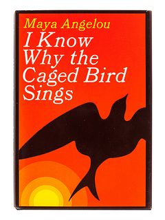 ANGELOU, Maya (1928-2014). I Know Why the Caged Bird Sings. New York: Random House, 1969.