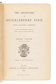 CLEMENS, Samuel ("Mark Twain") (1835-1910). The Adventures of Huckleberry Finn. London: Chatto & Windus, 1884.