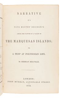 MELVILLE, Herman (1819-1891).  Narrative of a Four Months' Residence among the Natives of a Valley of the Marquesas Islands; or, A Peep at Polynesian 