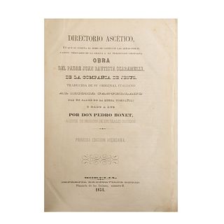 Scaramelli Bautista, Juan. Directorio Ascético.En que se Enseña el Modo de Las Almas por el Camino Ordinario...Morelia:1854.