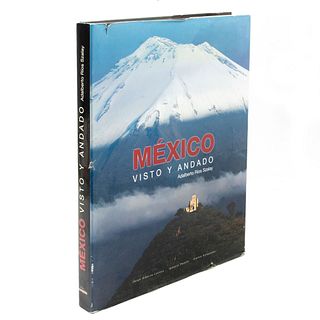 México Visto y Andado. Ríos, Adalbert / Lozoya, Jorge Alberto. España: Editorial Lunwerg Editores, 2004. 318 p.