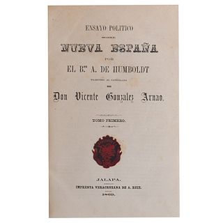 Humboldt, Alejandro de. Ensayo Político sobre Nueva España. Jalapa: Imprenta Veracruzana de A. Ruiz, 1869 - 1870. Tres tomos en un vol.