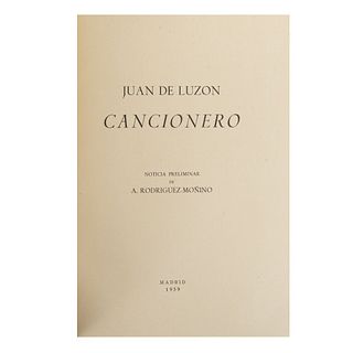 Cancionero. Luzon, Juan de.  Madrid, Julián Barbazán, Imprenta Góngora, 1959. XII + facsimilar.  Noticia preliminar de A. Rodriguez.