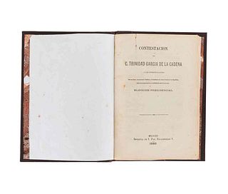 Contestación del C. Trinidad García de la Cadena a las Interpelaciones de los Clubs, Asociaciones Políticas... México, 1880.