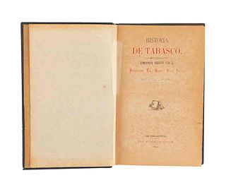 Gil y Sáenz, Manuel. Historia de Tabasco. San Juan Bautista: José Maria Abalos Editor, 1892. Segunda edición. 33 litografías.