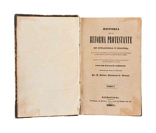 Cobbett, Sir William. Historia de la Reforma Protestante en Inglaterra e Irlanda. México, 1851. Tomos I-II en 1 volumen.