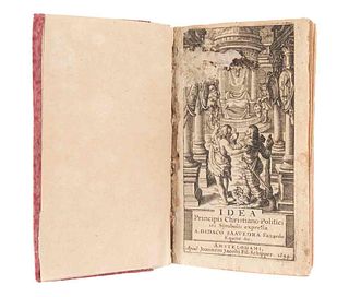 Saavedra Fajardo, Diego de. Idea Principis Christiano-Politici. 101 Sijmbolis Expressa. Amsterdam, 1659. 103 emblemas. Portada grabada.