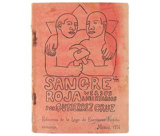 Gutiérrez Cruz, Carlos. Sangre Roja Versos Literarios. México: Ediciones de la LEAR, 1924. Portada con dibujo de Diego Rivera.