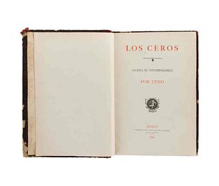 Cero (Vicente Riva Palacios). Los Ceros. Galería de Contemporáneos. México: Imprenta de F. Díaz de León, Editor, 1882. 20 láminas.