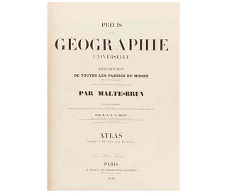 Malte - Brun. Précis de Geographie Universelle ou Description de Toutes les Partes du Monde. Paris: 1842. Atlas composé de 72 Cartes.