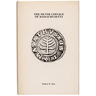 The Silver Coinage of Massachusetts - by Sydney P. Noe 1973 Quarterman Reprint