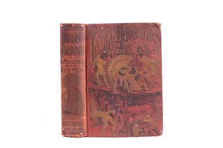 Indian Horrors or Massacres by The Red Man 1891