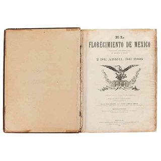 Trentini, Francisco (Editor). "Patria" El Florecimiento de México(The Prosperity of Mexico).México,1906. Tomos I-II en 1 vol. Ilustrado