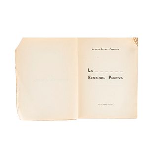 Salinas Carranza, Alberto. La Expedición Punitiva. México: Ediciones Botas, 1936. Primera edición. Ilustrado.