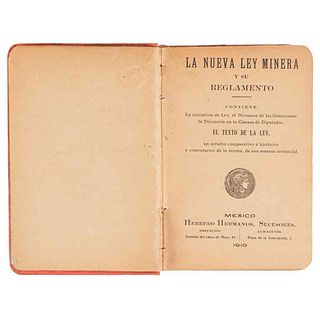 La Nueva Ley Minera y su Reglamento. México: Herrero Hermanos, Sucesores, 1910.