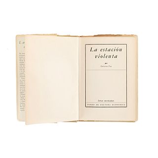 Paz, Octavio. La Estación Violenta. México: Fondo de Cultura Económica (Letras Mexicanas), 1958. Primera edición.
