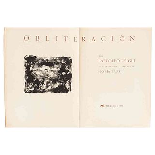 Usigli, Rodolfo - Bassi, Sofía. Obliteración. México, 1973. Firmado por Sofía Bassi y Rodolfo Usigli. Ejemplar no. 102. 22 láminas.