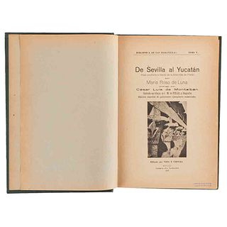 Roso de Luna, Mario. De Sevilla al Yucatán. (Viaje Ocultista a Través de la Atlántida de Platón). Sevilla, 1918. 1a ed., de 500 ejemp.
