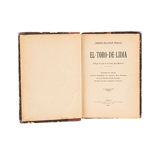 Bellsola, Joaquín (Relance). El Toro de Lidia. Madrid: Imprenta de Antonio Marzo, 1912. Ilustrado.
