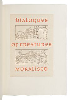 [ALLEN PRESS]. Dialogues of Creatures Moralised. Preface by Joseph Haslewood. Kentfield: Allen Press, 1967.
