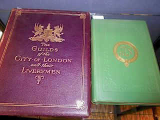 THORNLEY (John Charles, editor) and George W. HASTINGS The Guilds of the City of London and their Li