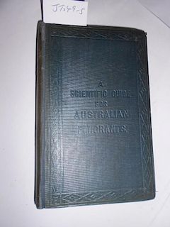 PHILLIPS (John A) Gold-Mining and Assaying: a Scientific Guide for Australian Emigrants, second edit