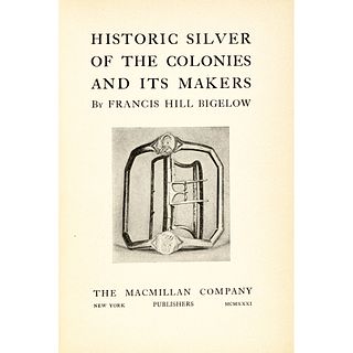 1931-Dated Book, Historic Silver of the Colonies and Its Makers by Francis Hill Bigelow