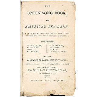 Rare Early American Song Book 1805: The Union Song Book; or American Sky Lark...